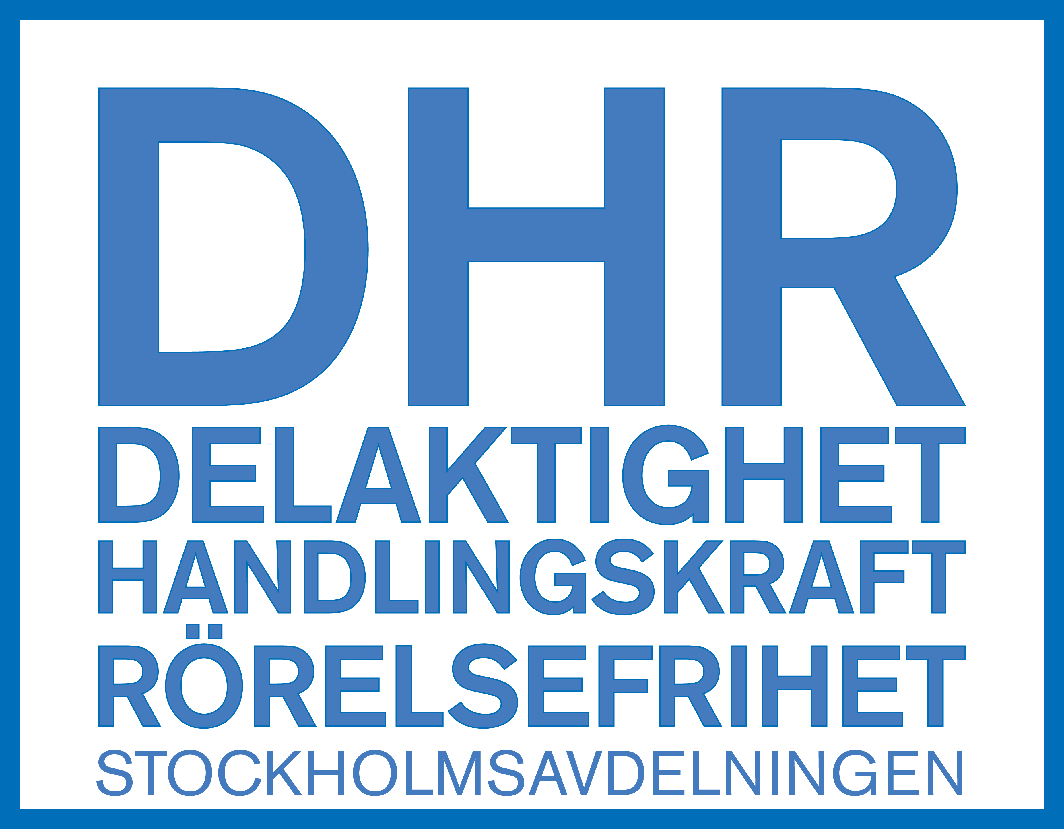 DHR (Delaktighet, Handlingskraft, Rörelsefrihet)